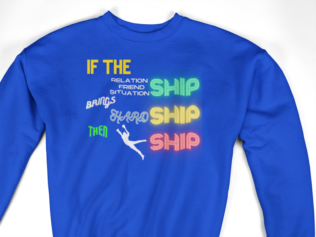 JUMP SHIP SWEATSHIRT