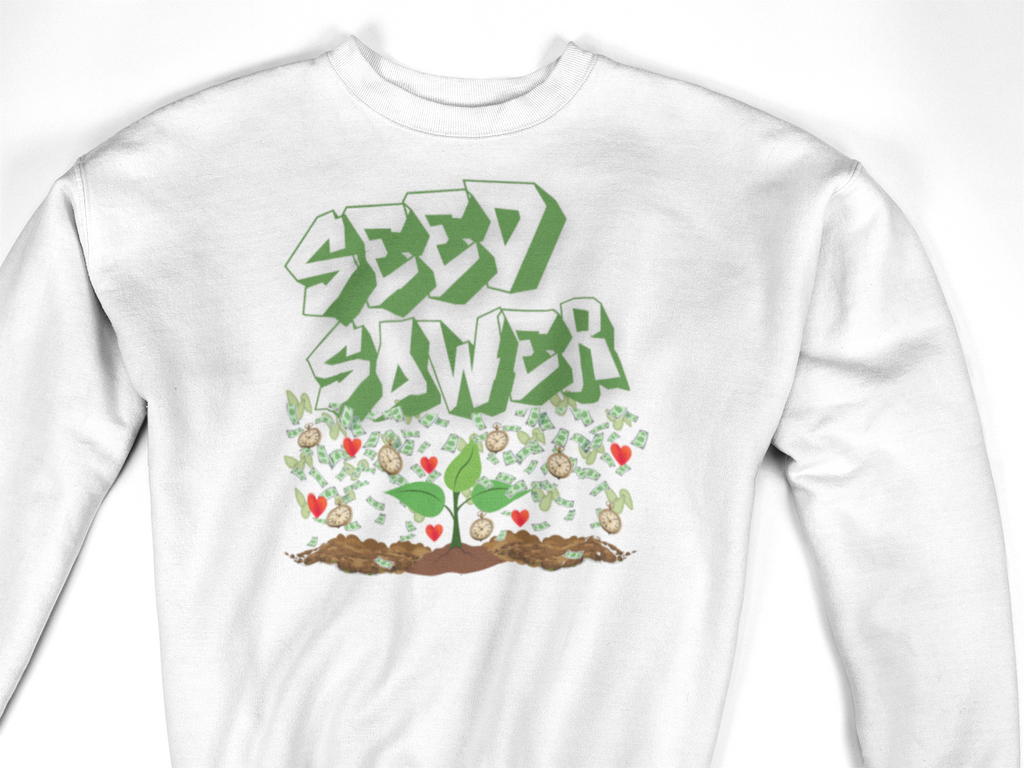 SEED SOWER SWEATSHIRT